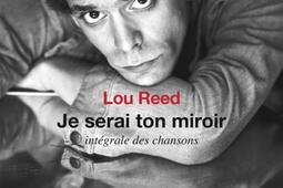 Je serai ton miroir  integrale des chansons_Seuil.jpg