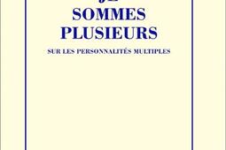 Je sommes plusieurs  sur les personnalites multi_Minuit_9782707356857.jpg