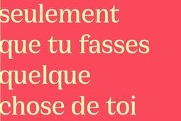Je souhaite seulement que tu fasses quelque chose de toi_Castor astral.jpg