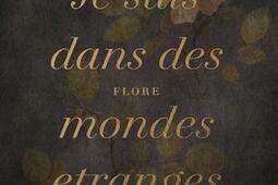 Je suis dans des mondes etranges_Maison CF_9791096575404.jpg