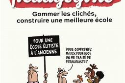 Je suis un pédagogiste : gommer les clichés, construire une meilleure école.jpg