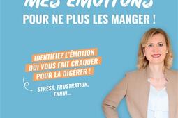 Je transforme mes emotions pour ne plus les mange_Larousse_9782036076891.jpg