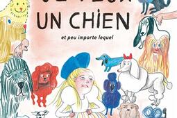 Je veux un chien et peu importe lequel.jpg