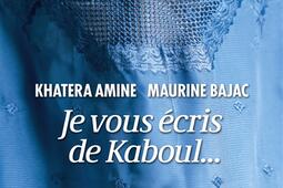 Je vous écris de Kaboul....jpg