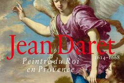 Jean Daret 16141668  peintre du roi en Provence_Lienart editions_Musee Granet_9782359064339.jpg