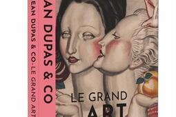 Jean Dupas  Co  le grand Art deco  exposition_Editions sans egal_Musee des beauxarts de Bordeaux_9782488664127.jpg