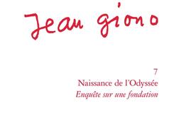 Jean Giono Vol 7 Naissance de lOdyssee  enqu_Lettres modernes Minard_Classiques Garnier_9782406204213.jpg