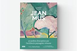 Jean Mus  le bonheur de vivre_Skira_9782370742728.jpg