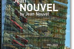Jean Nouvel by Jean Nouvel : 1981-2022.jpg