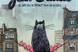 Jean-Blaise : le chat qui se prenait pour un oiseau.jpg