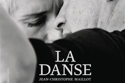 JeanChristophe Maillot la danse en festin_Gallimard_les Ballets de MonteCarlo_9782073029942.jpg