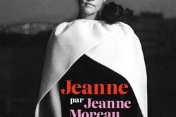 Jeanne par Jeanne Moreau_Gallimard.jpg