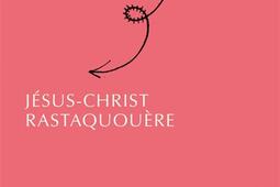 JesusChrist Rastaquouere_Allia_9791030431667.jpg