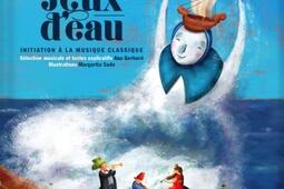 Jeux deau  initiation a la musique classique_La Montagne secrete_9782924217771.jpg