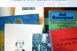 Joe Bousquet  histoire dun calvaire medical_LHarmattan_9782336443126.jpg