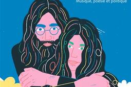 John Lennon  Yoko Ono  musique poesie et polit_Milan jeunesse_9782408044763.jpg