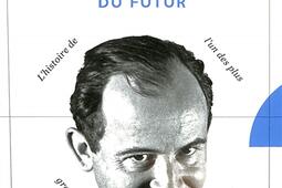 John von Neumann : l'homme qui venait du futur : l'histoire de l'un des plus grands génies du siècle.jpg