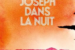 Joseph dans la nuit_lIconoclaste_9782378805975.jpg