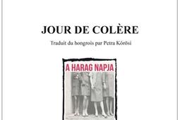 Jour de colère ou Le chant d'un coeur stupide. A harag napja : Budapest 2015.jpg