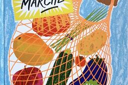 Jour de marché : un imagier gourmand des produits frais.jpg