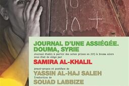 Journal d'une assiégée : notes prises au jour le jour entre les mois de septembre et de novembre 2013 dans la ville de Douma, assemblées par Yassin al-Haj Saleh.jpg