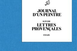 Journal dun peintre Lettres provencales  essai_Seghers_9782232147814.jpg