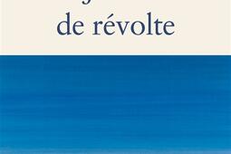 Jours de revolte_Fayard_9782213731179.jpg