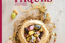 Joyeuses Paques  40 recettes pour preparer Paq_La Martiniere_9791040124931.jpg