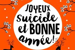 Joyeux suicide et bonne annee _Le Livre de poche_9782253069935.jpg