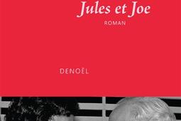 Jules et Joe_Denoël_9782207176672.jpg