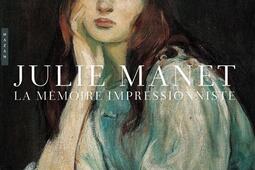 Julie Manet, la mémoire impressionniste.jpg