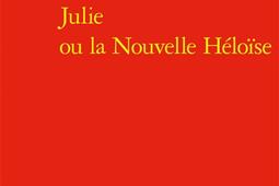 Julie ou La nouvelle Heloïse_Classiques Garnier.jpg