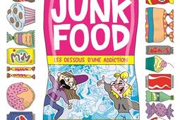 Junk food : les dessous d'une addiction.jpg