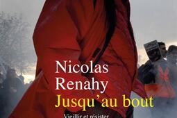 Jusquau bout  vieillir et resister dans le mond_La Decouverte_9782348081309.jpg
