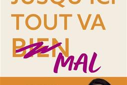 Jusquici tout va mal  pourquoi la quete du bonh_HarperCollins_9791033916772.jpg