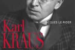 Karl Kraus  phare et brulot de la modernite vie_Seuil_9782021141979.jpg