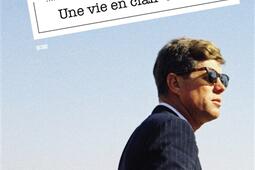Kennedy  une vie en clairobscur_Dunod_9782100856572.jpg