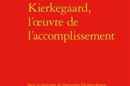 Kierkegaard loeuvre de laccomplissement  actes_Classiques Garnier_9782406074557.jpg
