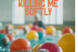 Killing me softly_la Manufacture de livres_9782385532185.jpg