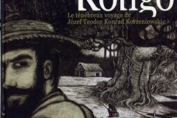Kongo : le ténébreux voyage de Jozef Teodor Konrad Korzeniowski.jpg