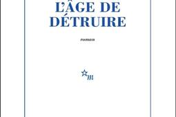 L'âge de détruire.jpg