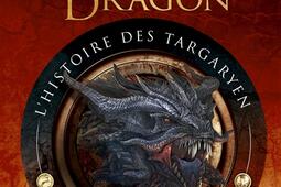 L'ère du dragon : l'histoire des Targaryen. Vol. 1.jpg