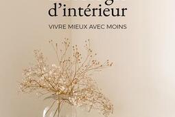 L'écologie d'intérieur : vivre mieux avec moins.jpg
