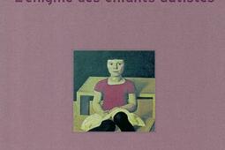 L'énigme des enfants autistes.jpg