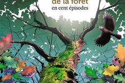 L'épopée de la forêt en cent épisodes.jpg
