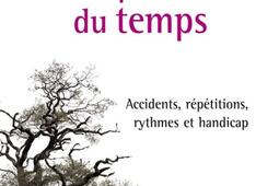 L'épreuve du temps : accidents, répétitions, rythmes et handicap.jpg