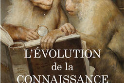 L'évolution de la connaissance : repenser la science pour l’anthropocène.jpg