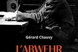 L'Abwehr : 1939-1945 : les services secrets allemands en France.jpg