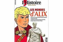 L'Histoire, hors série, n° 6. Les mondes d'Alix.jpg