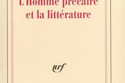 L'Homme précaire et la littérature.jpg